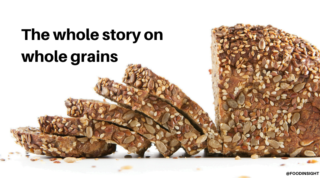 The Whole Story on Whole Grains