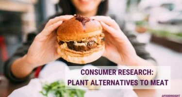 Consumer Survey on Plant Alternatives to Meat Shows That Nutrition Facts Are More Influential Than the Ingredients List